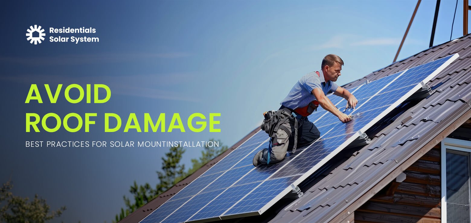 Avoid Roof Damage: Best Practices For Solar Mount Installation